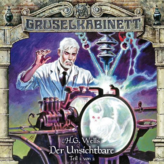 Gruselkabinett, Folge 121: Der Unsichtbare (Teil 2 von 2)