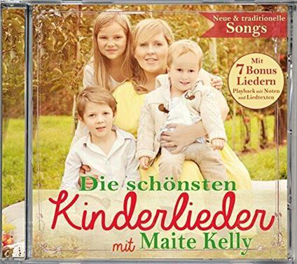 Die Schonsten Kinderlieder Mit Maite Kelly - CD Audio di Maite Kelly