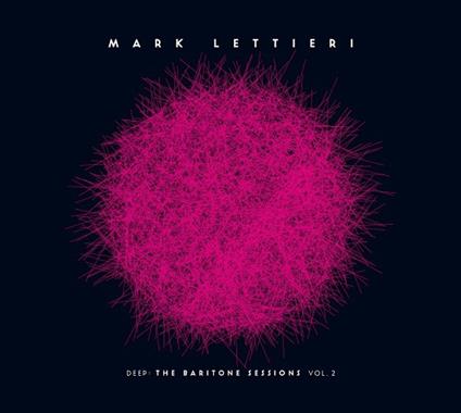 Deep: The Baritone Sessions Vol.2 - CD Audio di Mark Lettieri