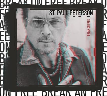 Break on Free - CD Audio di St. Paul Peterson