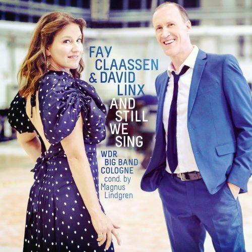 And Still We Sing - CD Audio di Fay Claassen