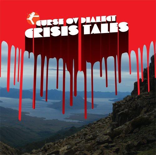 Crisis Tales - CD Audio di Curse Ov Dialect