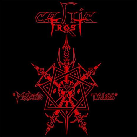 Morbid Tales (Reissue) - CD Audio di Celtic Frost