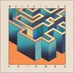 Friends - CD Audio di White Lies