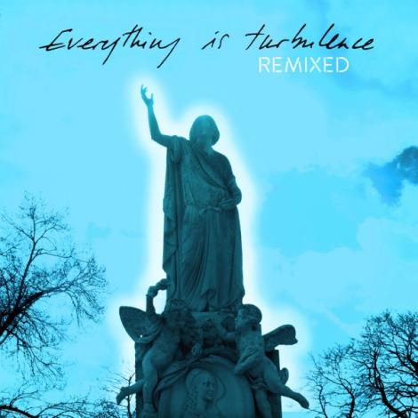 Everything Is Turbulence (Remixed) - Vinile LP di Justin Robertson
