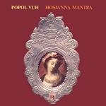 Hosianna Mantra (Re-Releases)