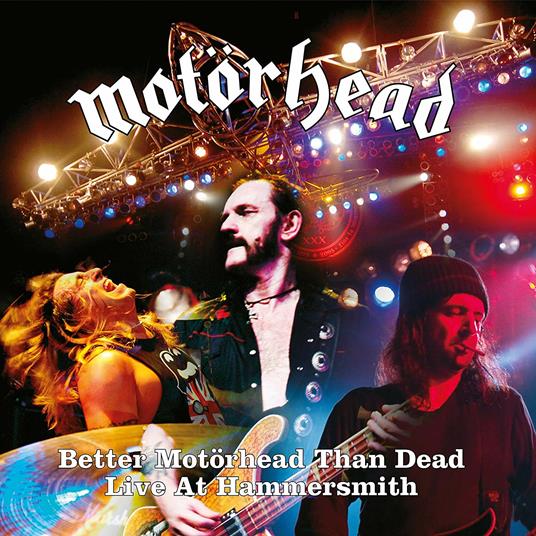 Better Motorhead Than Dead - CD Audio di Motörhead