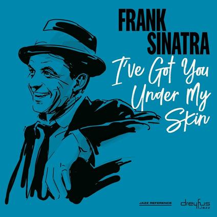 I've Got You Under My Skin - CD Audio di Frank Sinatra