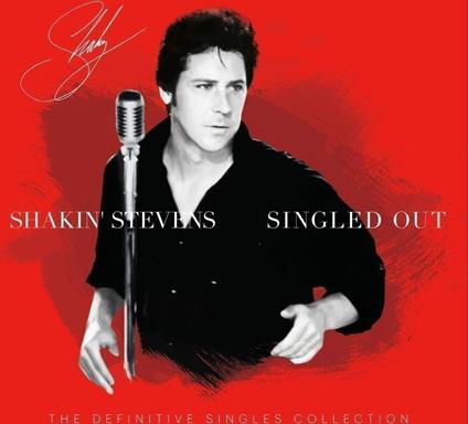 Singled Out (2 Lp) - Vinile LP di Shakin' Stevens