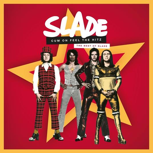 Cum on Feel the Hitz. The Best of Slade - Vinile LP di Slade