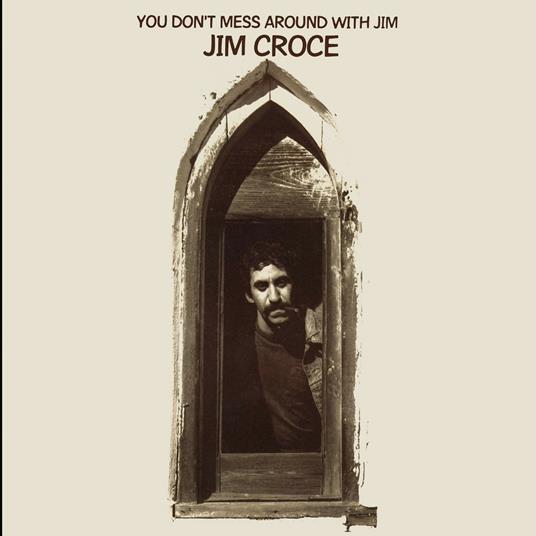 You Don't Mess Around with Jim - CD Audio di Jim Croce
