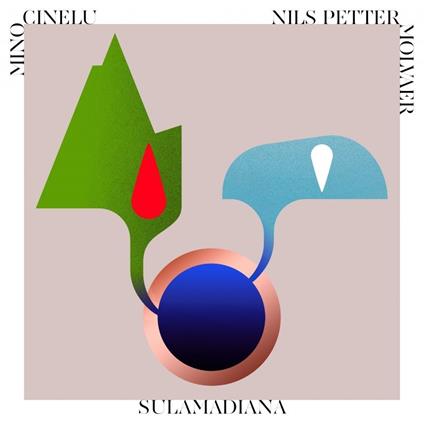 SulaMadiana - Vinile LP di Nils Petter Molvaer,Mino Cinelu