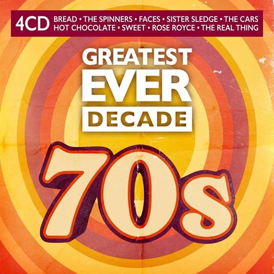 Greatest Ever Decade. The Seventies - CD Audio