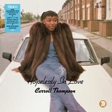 Hopelessly in Love (40th Anniversary Edition) - Vinile LP di Carroll Thompson