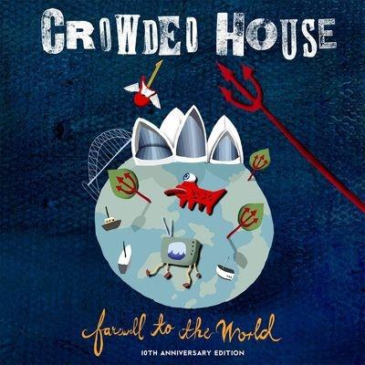 Farewell To The World (Live At Sydney Opera House) - CD Audio di Crowded House