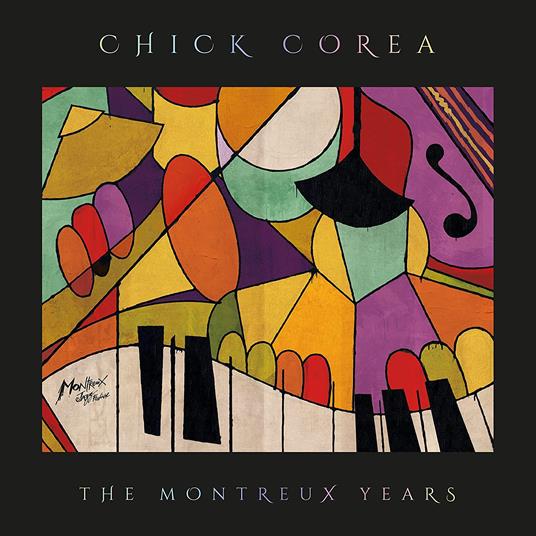 Chick Corea. The Montreux Years - CD Audio di Chick Corea