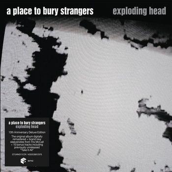 Exploding Head - CD Audio di A Place to Bury Strangers