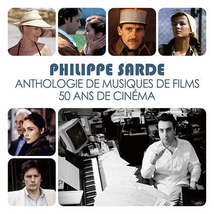 Anthologie De Musiques De Films. 50 Ans De Cinema - CD Audio di Philippe Sarde