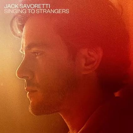 Singing to Strangers (Special Edition) - Vinile LP di Jack Savoretti