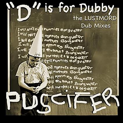 D Is for Dubby - Vinile LP di Puscifer