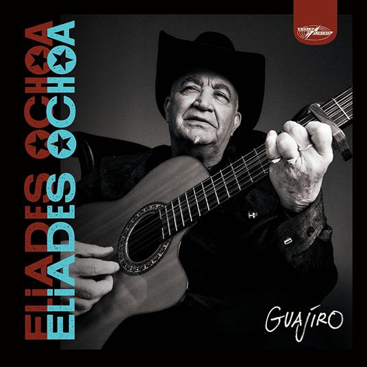 Guajiro - Vinile LP di Eliades Ochoa