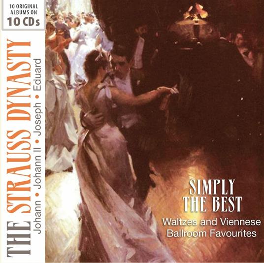 The Strauss Dynasty. Simply the Best Waltzes & Viennese Ballroom Favourites - CD Audio
