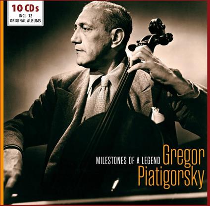 Milestones of a Legend - CD Audio di Gregor Piatigorsky