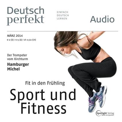 Deutsch lernen Audio - Fit in den Frühling