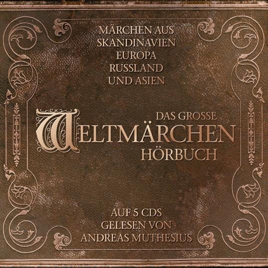 Das große Weltmärchen-Hörbuch