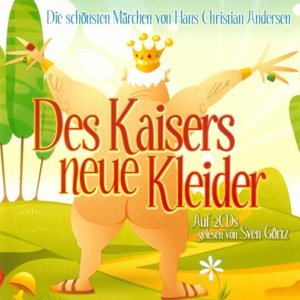 Des Kaisers neue Kleider