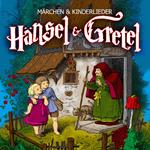 Hänsel und Gretel