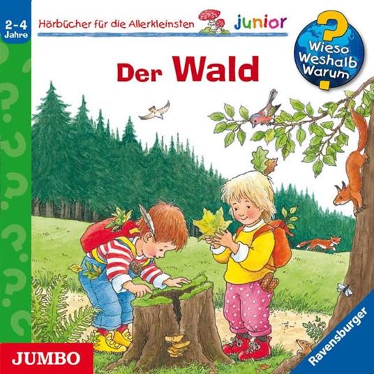 Der Wald [Wieso? Weshalb? Warum? JUNIOR Folge 6]