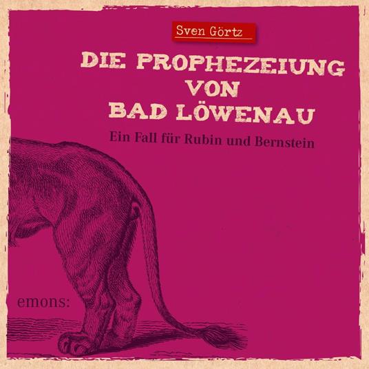 Die Prophezeiung von Bad Löwenau