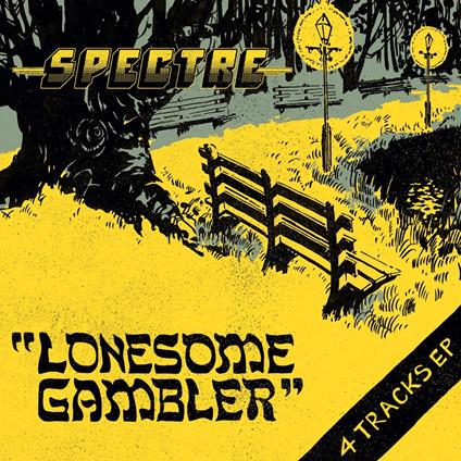Lonesome Gambler - Vinile LP di Spectre