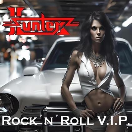 Rock 'N' Roll V.I.P. - CD Audio di Hunter