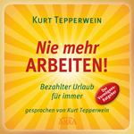 Nie mehr arbeiten! Bezahlter Urlaub für alle