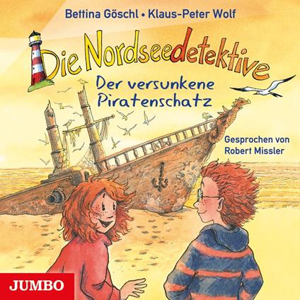 Die Nordseedetektive. Der versunkene Piratenschatz [Band 5]