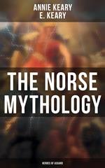 The Norse Mythology: Heroes of Asgard