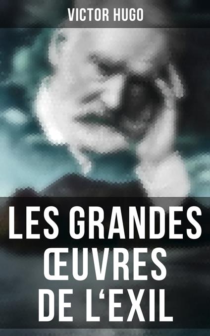 Les grandes œuvres de l'exil