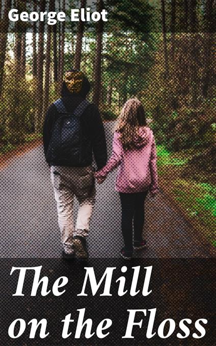 The Mill on the Floss