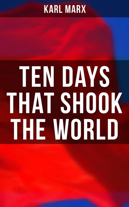 Ten Days That Shook the World