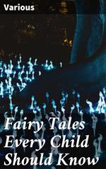 Fairy Tales Every Child Should Know