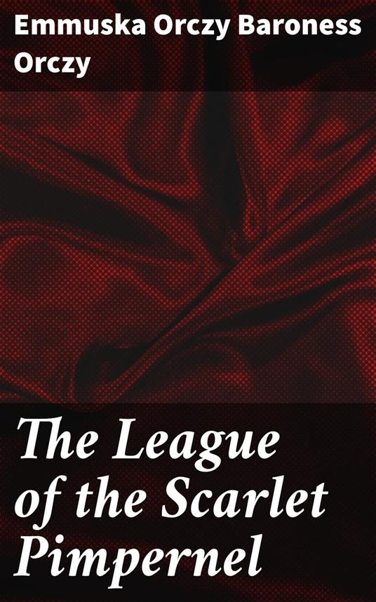 The League of the Scarlet Pimpernel