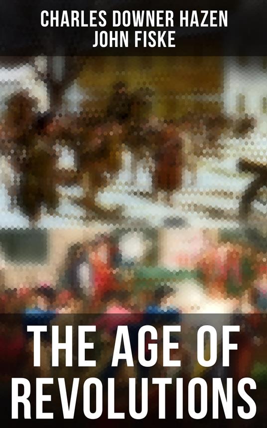 The Age of Revolutions