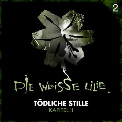 02: Tödliche Stille - Kapitel II