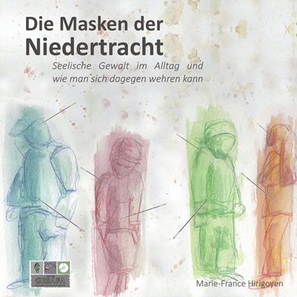 Die Masken der Niedertracht