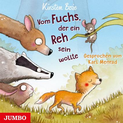 Vom Fuchs, der ein Reh sein wollte