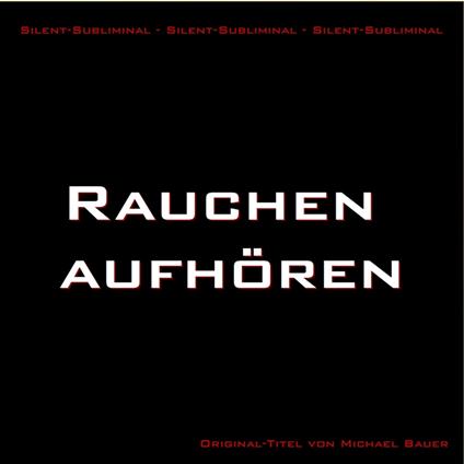 Silent-Subliminal - Rauchen aufhören