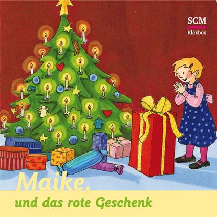 04: Maike und das rote Geschenk