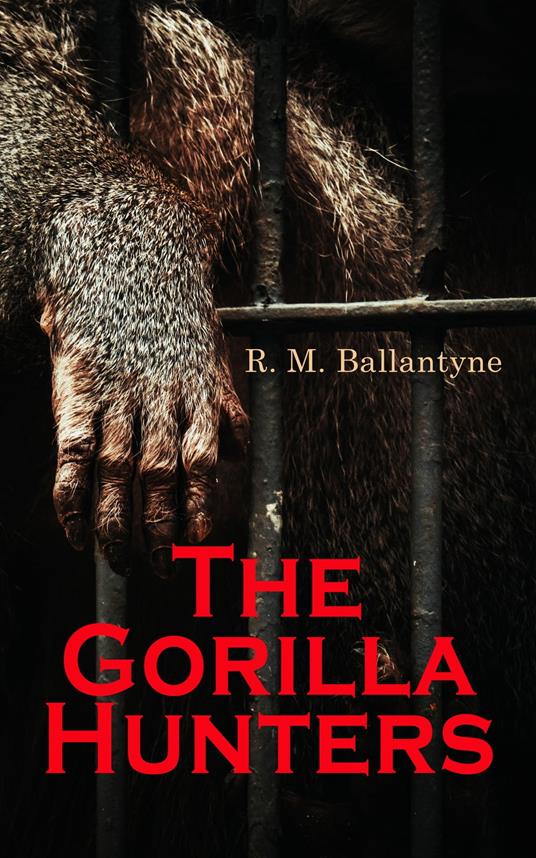 The Gorilla Hunters